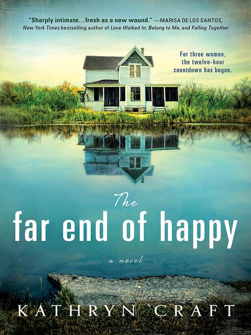 Title details for The Far End of Happy by Kathryn Craft - Wait list